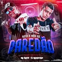 DJ Negritinho feat MC DIGUIN - Bota a M o no Pared o