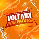 Mc TLL MC Nego Rosa DJ L oSheik - Volt Mix dos Faixas