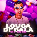 Mc Cezola DJ Makoski - Louca de Bala