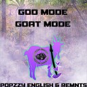 POPZZY ENGLISH feat Remnts - God Mode Goat Mode