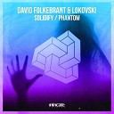 David Folkebrant Lokovski - Solidify Original Mix