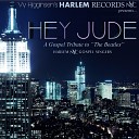 Vy Higginsen s Harlem Nyc Gospel Singers - Gospel Medley Jesus Will Work It Out We Shall Be Changed Every Time I Feel the Spirit Have You Tried Jesus feat Darren…