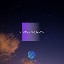 CHANCE HORIZONS - Best Part of Me