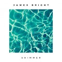 James Bright - Shimmer