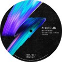 Alvaro AM - You N Me Jizz Remix