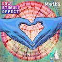 Low Stimuli Affect - Metta