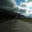 Vittorio Chiparo - Into the Dark