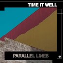 Time it well - Parallel Lines