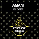 El Deep - Amani Deeper Mix