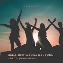 Zeni N feat Jemma Johnson - Girls Just Want To Have Fun