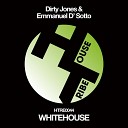 Dirty Jones Emmanuel D Sotto - Whitehouse Tokyo Suite Dub Mix