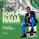 Min Nosa feat Preshkeys - Hope 4 Naija