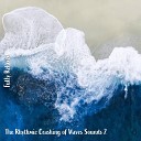 Steve Brassel - The Rhythmic Crashing of Waves Sounds Pt 20