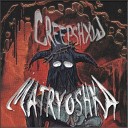 CREEPSHXW - MATRYOSHKA