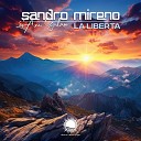 Sandro Mireno Ani Galap - La Liberta Extended Mix