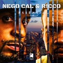 NEGO CAL R CCO feat DJ Fernando - Hoje