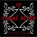 Royal Bliss - Here They Come