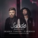 Shahin Torabi Farhood - Saade Bakhtamet