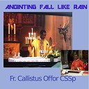 Fr Callistus Offor CSSp - I Naghi Agbanwe