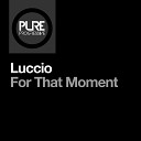 Luccio - For That Moment 2021 Vol 34 Trance Deluxe Dance…