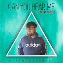 DJ Aaron Kennedy - Can You Hear Me VIP Edit