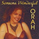 Orah Gibbons - Someone Wonderful