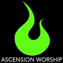 Ascension Worship - Out of Darkness