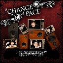 A Change Of Pace - The Safest Place Acoustic Version