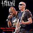 HB Wild Joe Satriani - Make Time 4 Love