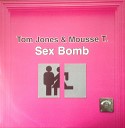 Tom Jones feat Mousse T - Sexbomb Mike Prado Foma Remix