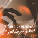 Storm DJs feat Margerie - I Will Love You by Touch Martik C Edit