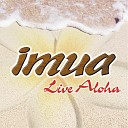 Imua - Live Aloha