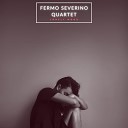 Fermo Severino Quartet - We Could Be Better