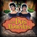 Las Dos Monedas - El Corrido de los Perez