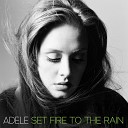 Adele - Set Fire to the Rain Moto Blanco Edit