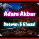 Adam Akbar - Deewan E Ghazal