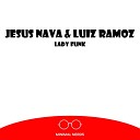 Jesus Nava Luiz Ramoz - Lady Funk Van Cromore Remix