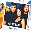 Ace Of Base - Change With The Light Alternative Version