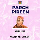 Wazir Ali Umrani - Parch Pireen Tun Munsan