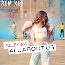Allegra - All About Us Luca Debonaire Remix