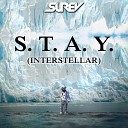Surev - S T A Y From Interstellar