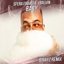 Sfera Ebbasta J Balvin - Baby Binayz Radio Edit