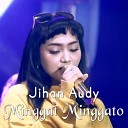 Jihan audy - Minggat Minggato