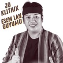 JO KLITHIK - Esem Lan Guyumu