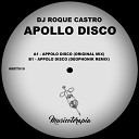 DJ Roque Castro - Apollo Disco Deophonik Remix
