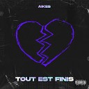 AIKES - Tout est finis