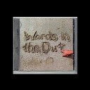 Words In The Dirt - I Believe in Him