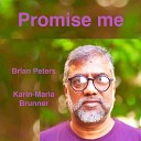 Karin Maria Brunner Brian Peters - Promise Me