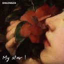 dhilongox - My star