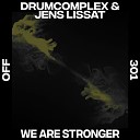 Drumcomplex Jens Lissat - We Are Stronger